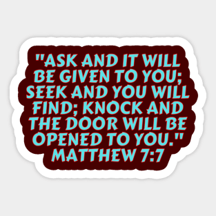 Bible Verse Matthew 7:7 Sticker